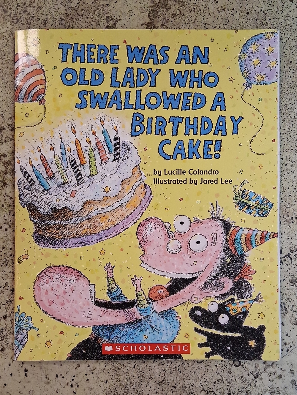 There Was An Old Lady Who Swallowed A Birthday Cake Childrens Picture Book